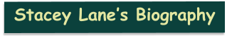 Stacey Lane’s Biography