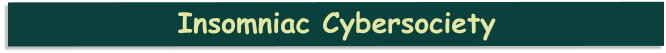 Insomniac Cybersociety